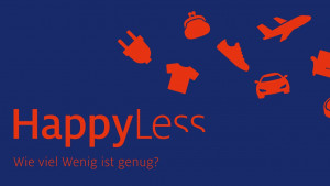 HappyLess - Wie viel wenig ist genug?